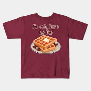 Here for the waffles Kids T-Shirt